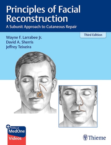 Principles of Facial Reconstruction A Subunit Approach to Cutaneous Repair cover