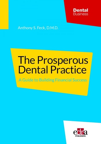 The Prosperous Dental Practice. A Guide to Building Financial Success cover