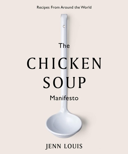 The Chicken Soup Manifesto Recipes from Around the World cover