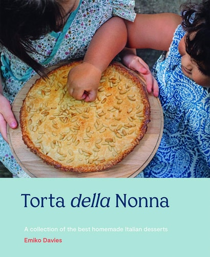 Torta Della Nonna A Collection of the Best Homemade Italian Sweets cover