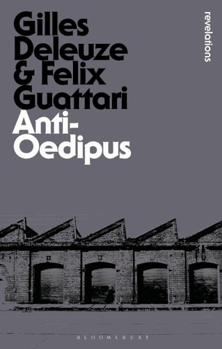 Anti-Oedipus (Bloomsbury Revelations) cover