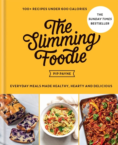 The Slimming Foodie 100+ Recipes Under 600 Calories cover
