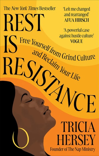 Rest Is Resistance Free Yourself from Grind Culture and Reclaim Your Life cover