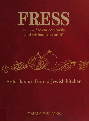 Fress Bold Flavors from a Jewish Kitchen cover