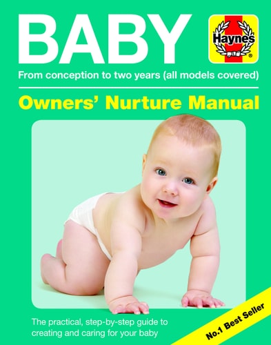 Baby Owners' Nurture Manual From conception to two years (all models covered) cover