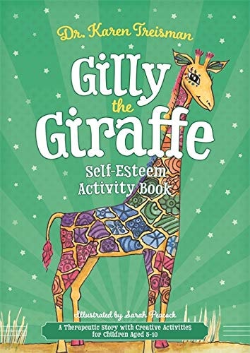 Gilly the Giraffe Self-Esteem Activity Book A Therapeutic Story with Creative Activities for Children Aged 5-10 cover