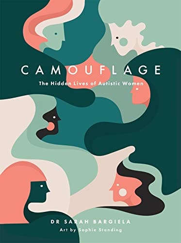 Camouflage The Hidden Lives of Autistic Women cover
