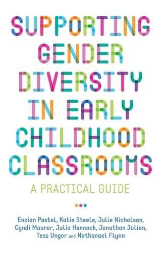 Supporting Gender Diversity in Early Childhood Classrooms A Practical Guide cover