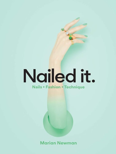 Nailed It. Nails * Fashion * Technique cover