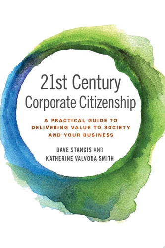 21st Century Corporate Citizenship A Practical Guide to Delivering Value to Society and your Business cover