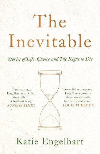 The Inevitable Stories of Life, Choice and the Right to Die cover