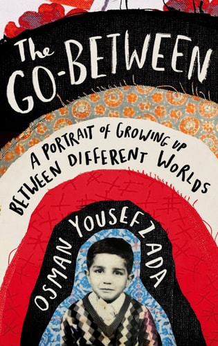 The Go-Between A Portrait of Growing Up Between Different Worlds cover