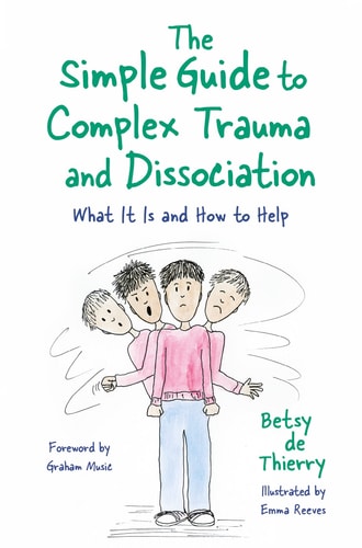 The Simple Guide to Complex Trauma and Dissociation What It Is and How to Help cover