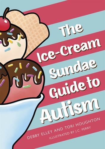The Ice-Cream Sundae Guide to Autism An Interactive Kids' Book for Understanding Autism cover