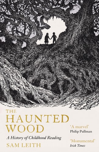 The Haunted Wood A History of Childhood Reading cover