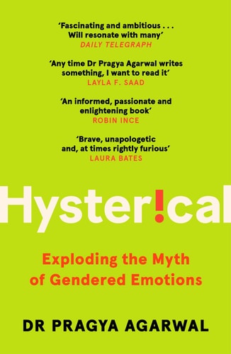 Hysterical Exploding the Myth of Gendered Emotions cover