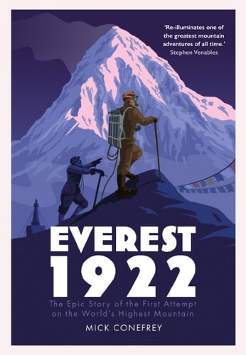 Everest 1922 The Epic Story of the First Attempt on the World's Highest Mountain cover