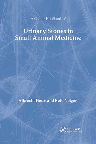 Urinary Stones in Small Animal Medicine A Colour Handbook cover
