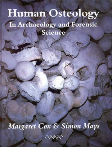 Human Osteology In Archaeology and Forensic Science cover