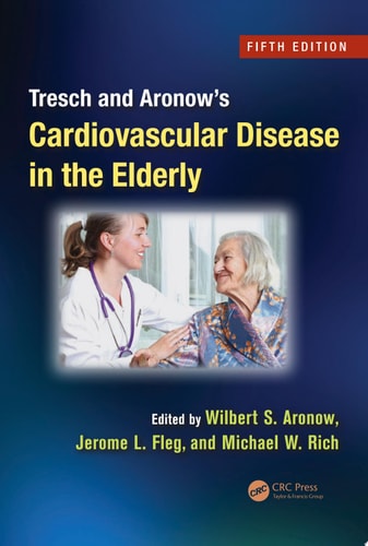 Tresch and Aronow's Cardiovascular Disease in the Elderly, Fifth Edition cover