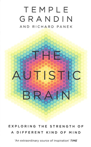 The Autistic Brain Thinking Across the Spectrum cover