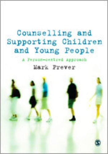 Counselling and Supporting Children and Young People A Person-centred Approach cover