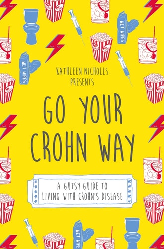 Go Your Crohn Way A Gutsy Guide to Living with Crohn's Disease cover