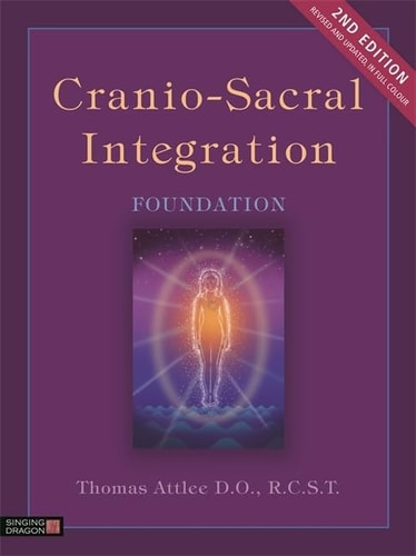 Cranio-Sacral Integration, Foundation, Second Edition cover
