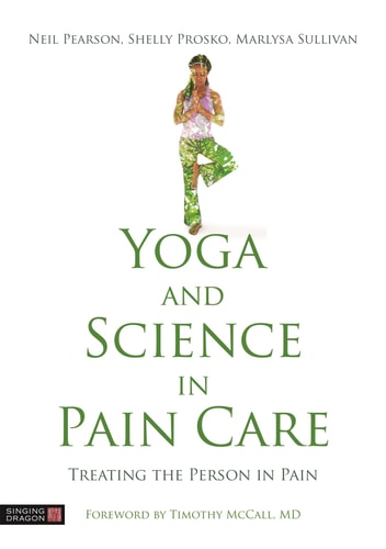 Yoga and Science in Pain Care Treating the Person in Pain cover