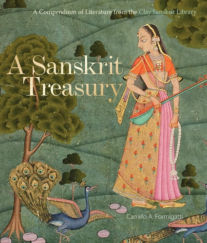A Sanskrit Treasury A Compendium of Literature from the Clay Sanskrit Library cover