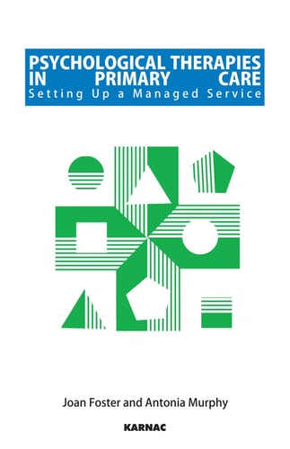 Psychological Therapies in Primary Care Setting Up a Managed Service cover