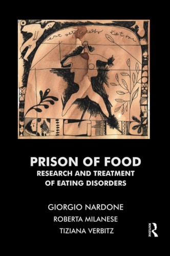 Prison of Food Research and Treatment of Eating Disorders cover