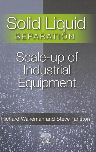 Solid/Liquid Separation: Scale-up of Industrial Equipment cover