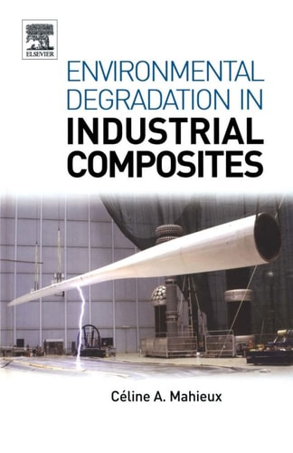 Environmental Degradation of Industrial Composites cover