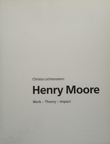 Henry Moore Work, Theory, Reception cover