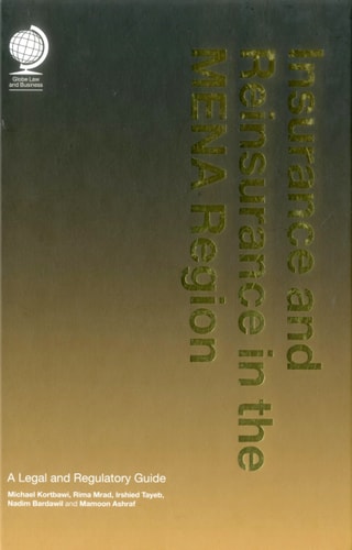 Insurance and Reinsurance in the MENA Region A Legal and Regulatory Guide cover