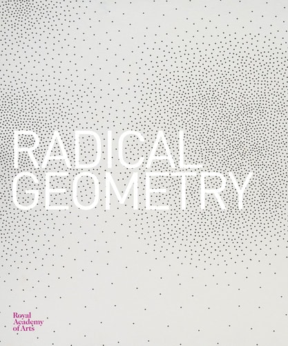 Radical Geometry Latin American Abstract Expressionism cover