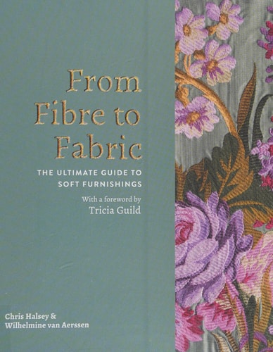 From Fibre to Fabric The Ultimate Guide to Soft Furnishings cover