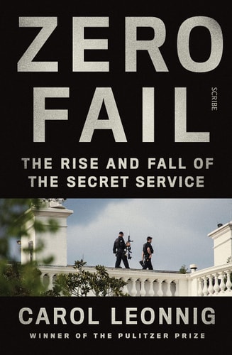 Zero Fail The Rise and Fall of the Secret Service cover