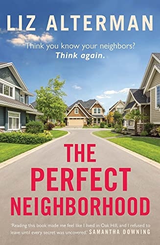 The Perfect Neighborhood Think You Know Your Neighbors? Think Again cover