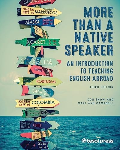 More Than a Native Speaker, Third Edition An Introduction to Teaching English Abroad cover