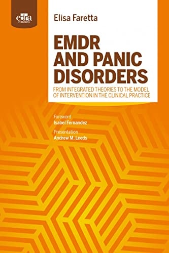 Emdr and Panic Disorders. From Integrated Theories to the Model of Intervention in Clinical Practice cover