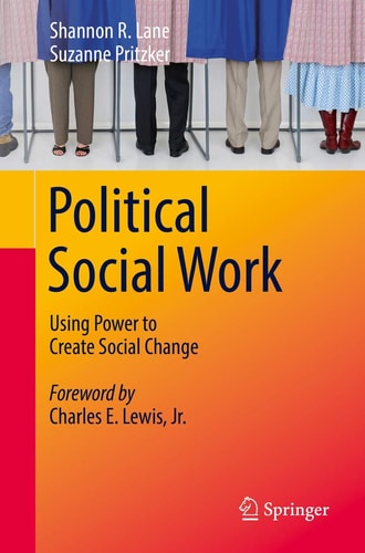Political Social Work Using Power to Create Social Change cover