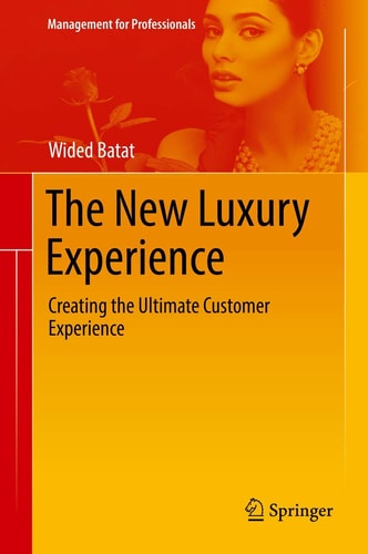 The New Luxury Experience Creating the Ultimate Customer Experience cover
