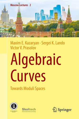 Algebraic Curves Towards Moduli Spaces cover