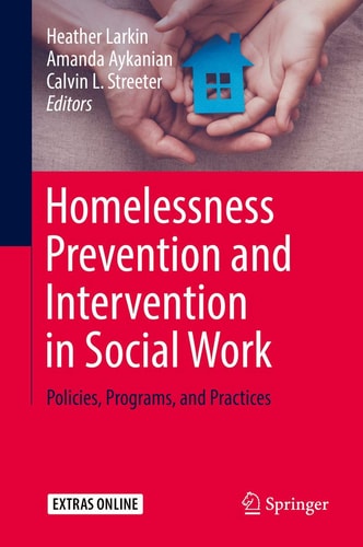 Homelessness Prevention and Intervention in Social Work Policies, Programs, and Practices cover