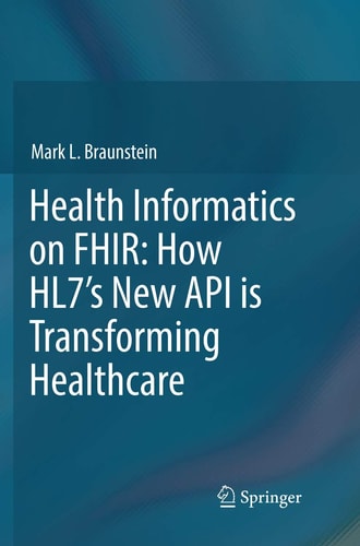 Health Informatics on FHIR: How HL7's New API is Transforming Healthcare cover