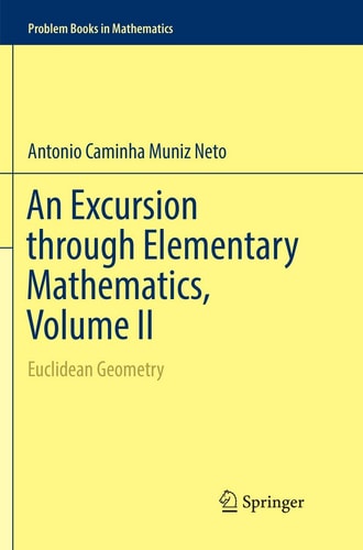 An Excursion through Elementary Mathematics, Volume II Euclidean Geometry cover