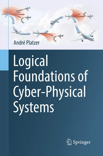 Logical Foundations of Cyber-Physical Systems cover