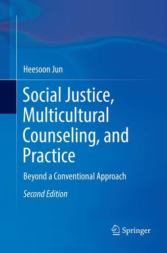 Social Justice, Multicultural Counseling, and Practice Beyond a Conventional Approach cover
